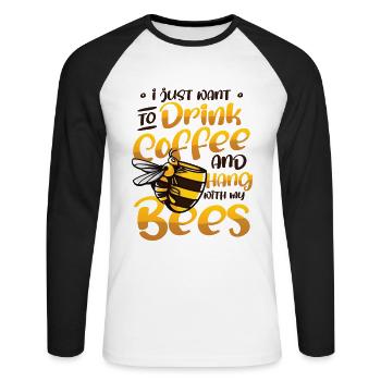 Ich Will Nur Kaffee Trinken Und Mit Bienen hängen - Unisex Baseballshirt langarm - Weiß/Schwarz - Vorne - Nik (191cm)