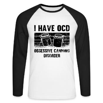 I Have OCD Obsessive Canning Retro Pickling Canner - Unisex Baseballshirt langarm - Weiß/Schwarz - Vorne - Nik (191cm)