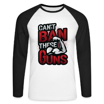 Can't Ban These Guns, Bizeps, Muscle, Bodybuilding - Unisex Baseballshirt langarm - Weiß/Schwarz - Vorne - Nik (191cm)