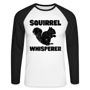 Squirrel Whisperer Squirrel Lover Funny Squirrel - Unisex Long Sleeve Baseball T-Shirt - white/black - Front - Nik (191cm)