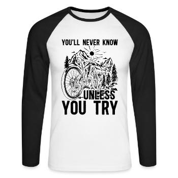You'll Never Know Unless Bicycle Bicycling Cyclist - Unisex Baseballshirt langarm - Weiß/Schwarz - Vorne - Nik (191cm)