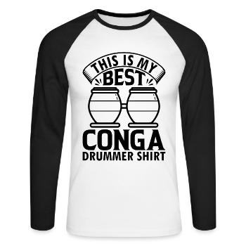 This Is My Best Conga Drummer Shirt Conga Drummer - Unisex Baseballshirt langarm - Weiß/Schwarz - Vorne - Nik (191cm)