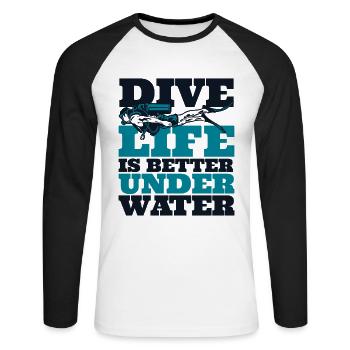 Dive Life Is Better Under Water Diving Fins - Unisex Long Sleeve Baseball T-Shirt - white/black - Front - Nik (191cm)