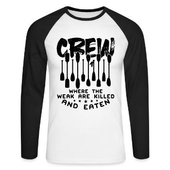Crew Where The Weak Are Rowing Oarsmen Boat Rower - Unisex Long Sleeve Baseball T-Shirt - white/black - Front - Nik (191cm)