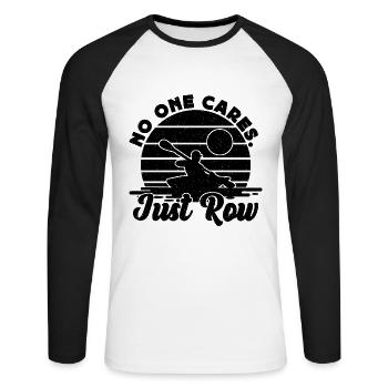 No One Cares Just Row Rowing Water Sports Rower - Unisex Baseballshirt langarm - Weiß/Schwarz - Vorne - Nik (191cm)