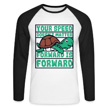 Speed Doesn't Matter Forward Is Forward - Unisex Long Sleeve Baseball T-Shirt - white/black - Front - Nik (191cm)