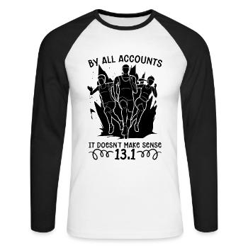 By All Accounts It Doesn't Running Race Marathoner - Unisex Long Sleeve Baseball T-Shirt - white/black - Front - Nik (191cm)