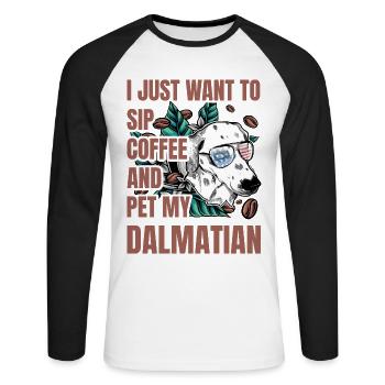 I just want to sip Coffee and pet my Dalmatian - Unisex Long Sleeve Baseball T-Shirt - white/black - Front - Nik (191cm)