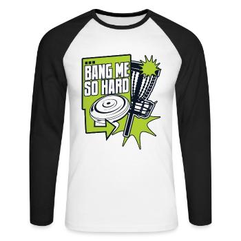 Bang Me So Hard Disc Golfeur Frisbee Golf Player - T-shirt baseball manches longues Homme - blanc/noir - Devant - Nik (191cm)