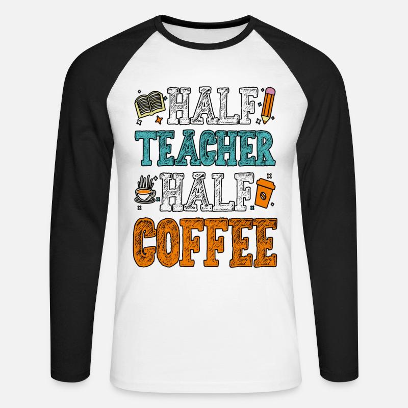 Halb Lehrer, halb Kaffee Kaffeelehrer - Unisex Baseballshirt langarm - Weiß/Schwarz