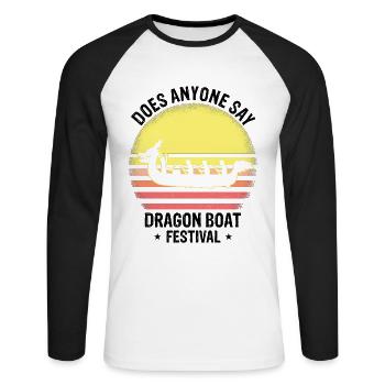 Dragon Boat Racing Theme for Dragon Boating - Unisex Long Sleeve Baseball T-Shirt - white/black - Front - Nik (191cm)