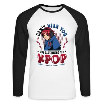 I don't hear you, I hear Kpop - Unisex Long Sleeve Baseball T-Shirt - white/black - Front - Nik (191cm)