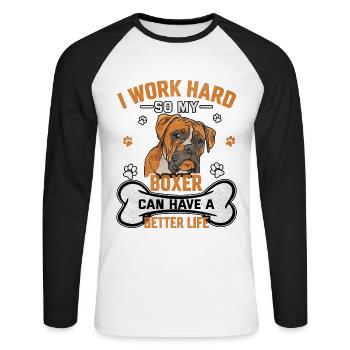 Je travaille dur pour que mon boxeur puisse avoir une vie meilleure - T-shirt baseball manches longues Homme - blanc/noir - Devant - Nik (191cm)