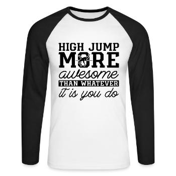 High Jump More Awesome Than Jumping High Jumper - Unisex Baseballshirt langarm - Weiß/Schwarz - Vorne - Nik (191cm)
