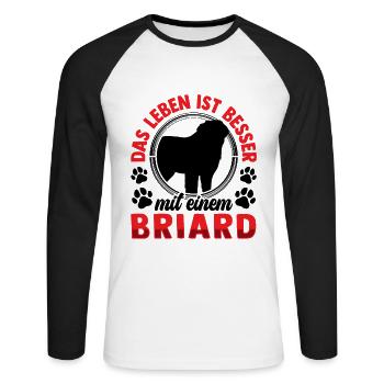 Leben ist besser mit Briard Berger de Brie - Unisex Baseballshirt langarm - Weiß/Schwarz - Vorne - Nik (191cm)