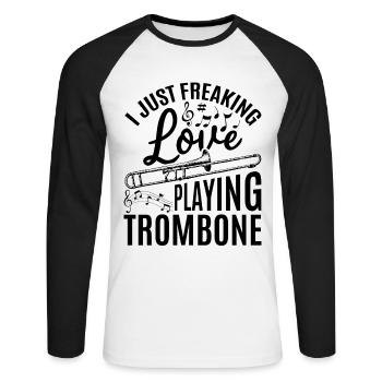 I Just Freaking Love Playing Trombone Trombone Mus - Unisex Long Sleeve Baseball T-Shirt - white/black - Front - Nik (191cm)