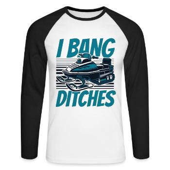 I Bang Ditches Snowmobile Snowmobile Drivers - Unisex Long Sleeve Baseball T-Shirt - white/black - Front - Nik (191cm)