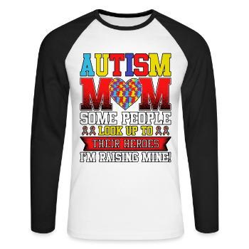 Autism Mom Some People Look Up To Their Autism - Unisex Long Sleeve Baseball T-Shirt - white/black - Front - Nik (191cm)