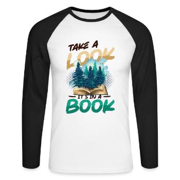 Look what's in a book: Reading Lover - Unisex Long Sleeve Baseball T-Shirt - white/black - Front - Nik (191cm)