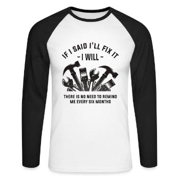 Fixologue au travail - aucun rappel nécessaire! - T-shirt baseball manches longues Homme - blanc/noir - Devant - Nik (191cm)