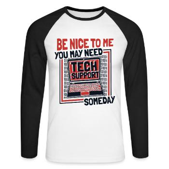 You May Need Tech Support Someday Computer Scientist - Unisex Long Sleeve Baseball T-Shirt - white/black - Front - Nik (191cm)
