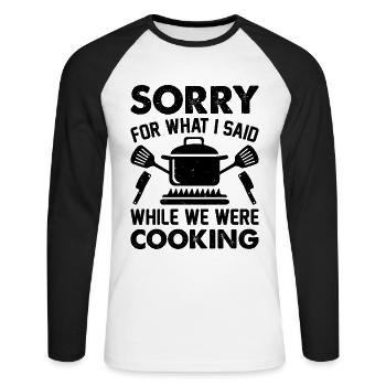 Désolé pour ce que j’ai dit pendant que nous cuisinions du restau - T-shirt baseball manches longues Homme - blanc/noir - Devant - Nik (191cm)