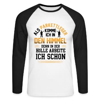 Parkettleger kommt in den Himmel Fußbodenleger - Unisex Baseballshirt langarm - Weiß/Schwarz - Vorne - Nik (191cm)