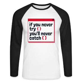 Si vous n’essayez jamais, vous n’attraperez jamais le développeur - T-shirt baseball manches longues Homme - blanc/noir - Devant - Nik (191cm)