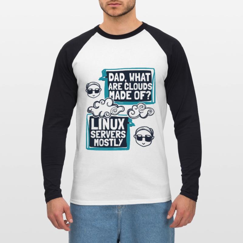 Dad What Are Clouds Made Of Developer Coder Unisex Long Sleeve Baseball T-Shirt