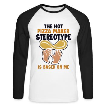 Pizza Maker Stereotype is Based On Me Pizza - Unisex Baseballshirt langarm - Weiß/Schwarz - Vorne - Nik (191cm)