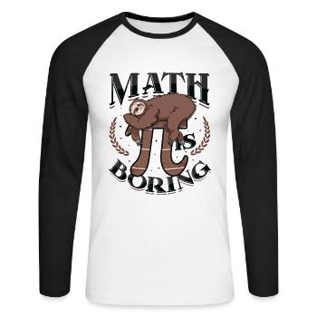 Math is boring, sloth sleeps on pi - Unisex Long Sleeve Baseball T-Shirt - white/black - Front - Nik (191cm)