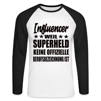 Influencer Superheld Spruch - Unisex Baseballshirt langarm - Weiß/Schwarz - Vorne - Nik (191cm)