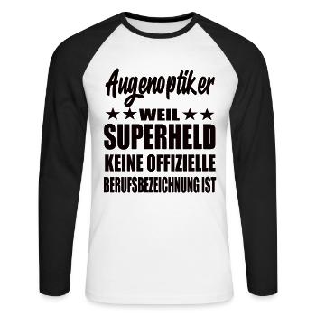 Augenoptiker Superheld Spruch - Unisex Baseballshirt langarm - Weiß/Schwarz - Vorne - Nik (191cm)