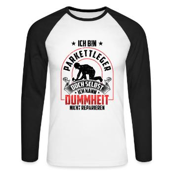 Parkettleger nicht reparieren Fußbodenleger - Unisex Baseballshirt langarm - Weiß/Schwarz - Vorne - Nik (191cm)