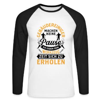 Gebäudereiniger machen keine Pause Fensterputzer - Unisex Baseballshirt langarm - Weiß/Schwarz - Vorne - Nik (191cm)