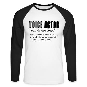 Voice Actor The Best Kind Of Person Opera Voice - Unisex Long Sleeve Baseball T-Shirt - white/black - Front - Nik (191cm)