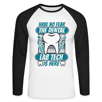 Have No Fear Dental Laboratory Dental Laboratory Dental Technician - Unisex Long Sleeve Baseball T-Shirt - white/black - Front - Nik (191cm)