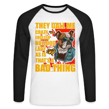 Bouledogue anglais drôle de dicton - T-shirt baseball manches longues Homme - blanc/noir - Devant - Nik (191cm)