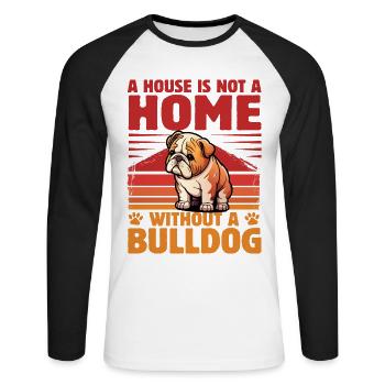 Une maison n’est pas une maison sans bouledogue - T-shirt baseball manches longues Homme - blanc/noir - Devant - Nik (191cm)
