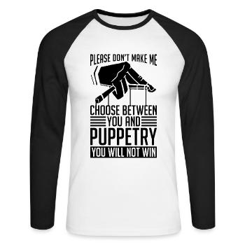 Please Don't Make Me Choose Marionettes Puppeteer - Unisex Long Sleeve Baseball T-Shirt - white/black - Front - Nik (191cm)