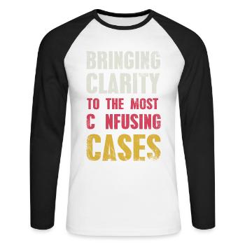 Bring clarity to the most confusing cases, - Unisex Long Sleeve Baseball T-Shirt - white/black - Front - Nik (191cm)