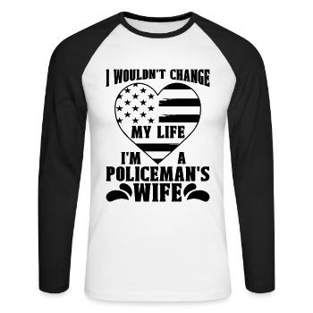 I Wouldn't Change My Life I'm Cop Police Officers - Unisex Long Sleeve Baseball T-Shirt - white/black - Front - Nik (191cm)