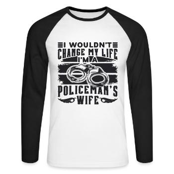 Wouldn't Change My Life Policeman Police Officers - Unisex Long Sleeve Baseball T-Shirt - white/black - Front - Nik (191cm)