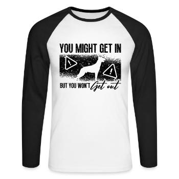 You Might Get In Belgian Shepherd Malinois Lover - Unisex Baseballshirt langarm - Weiß/Schwarz - Vorne - Nik (191cm)