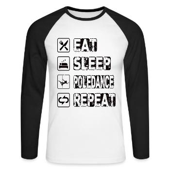 Eat Sleep Poledance Repeat - Unisex Baseballshirt langarm - Weiß/Schwarz - Vorne - Nik (191cm)
