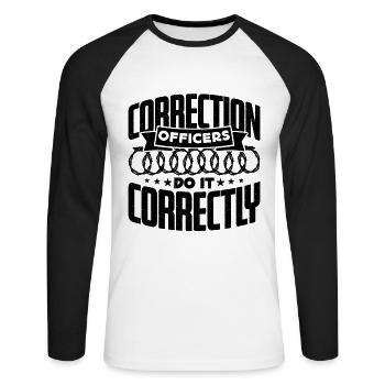 Correction Officers Do It Correctly Police Officer - Unisex Long Sleeve Baseball T-Shirt - white/black - Front - Nik (191cm)