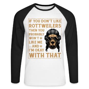 Rottweiler Funny Saying - Unisex Long Sleeve Baseball T-Shirt - white/black - Front - Nik (191cm)