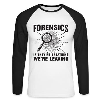 Forensics If They're Autopsy Forensic Scientist - Unisex Long Sleeve Baseball T-Shirt - white/black - Front - Nik (191cm)