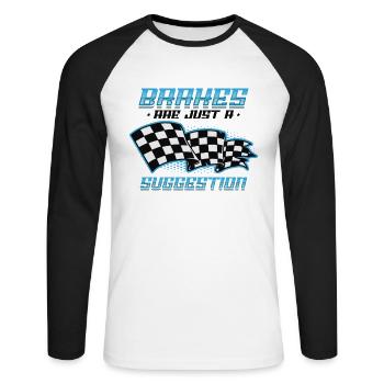 Brakes are just a suggestion, Racing Checkered - Unisex Long Sleeve Baseball T-Shirt - white/black - Front - Nik (191cm)