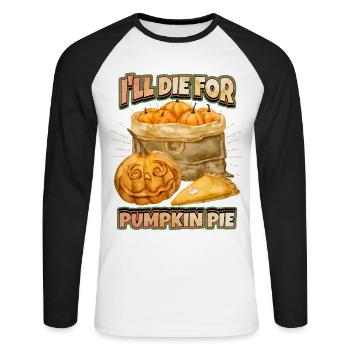 Pumpkin Saying, Pumpkin Pie, Halloween Pumpkins - Unisex Long Sleeve Baseball T-Shirt - white/black - Front - Nik (191cm)